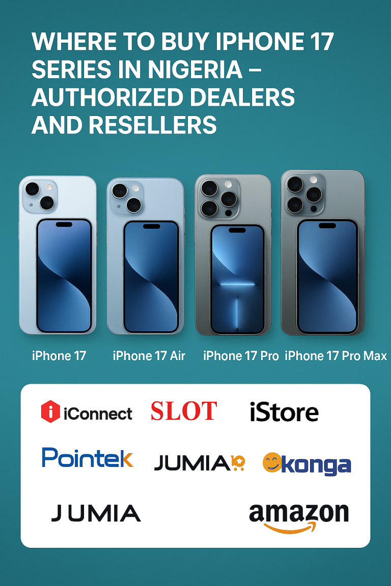 Where To Buy Iphone 17 Series In Nigeria – Authorised Dealers And Resellers